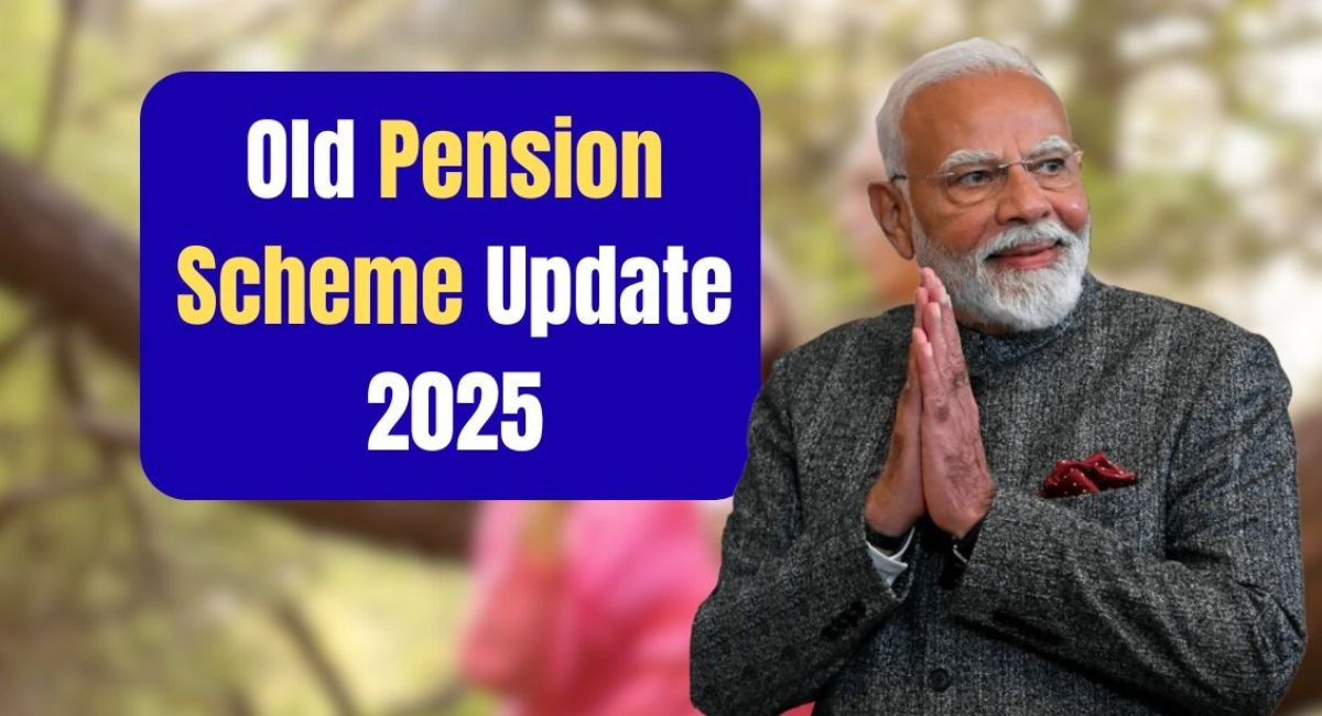 Old Pension Scheme Update 2025
