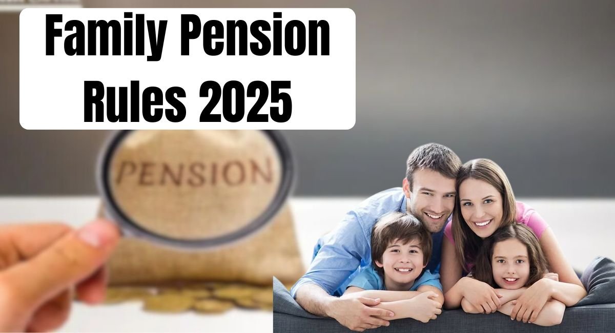 Family Pension Rules 2025