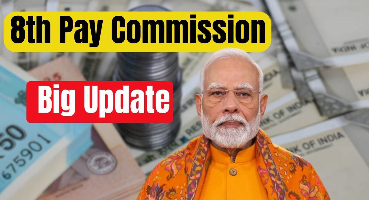 8th Pay Commission Big Update