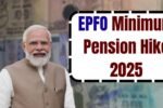EPFO Minimum Pension Hike 2025