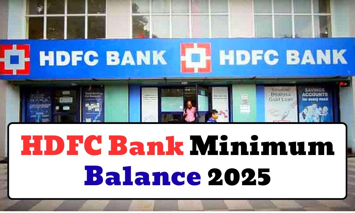 HDFC Bank Minimum Balance 2025