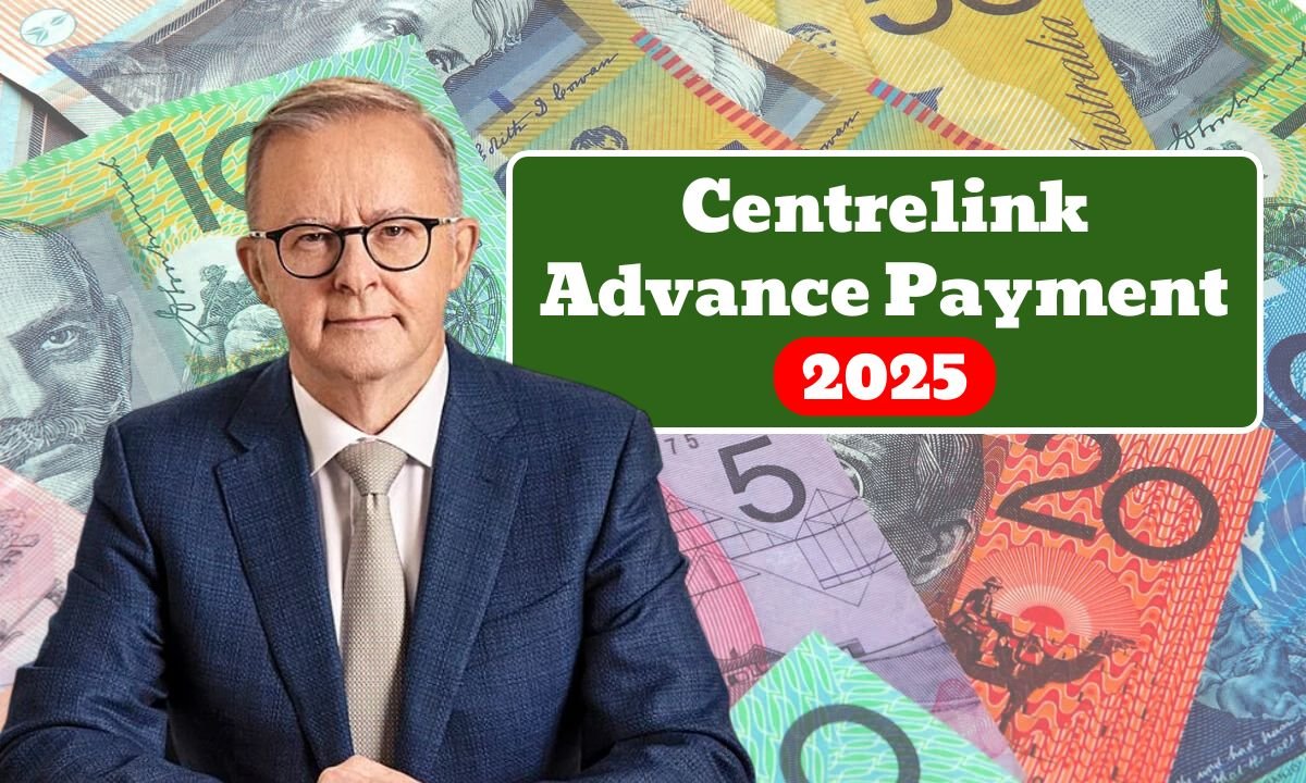 Centrelink Advance Payment 2025