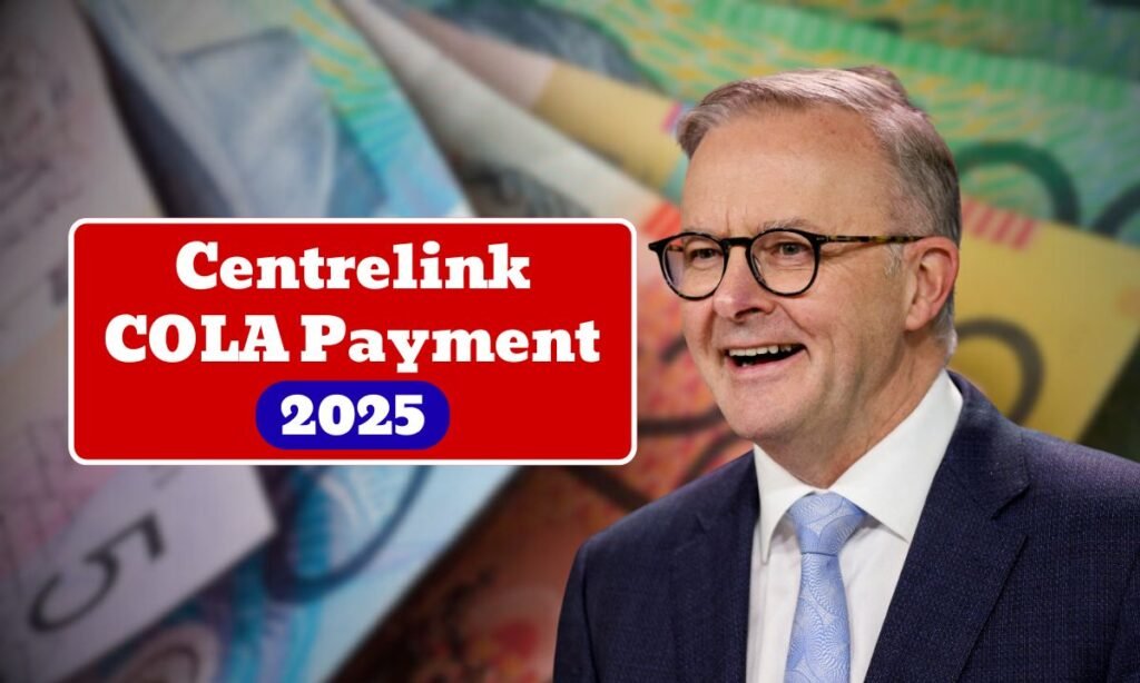 Centrelink COLA Payment 2025