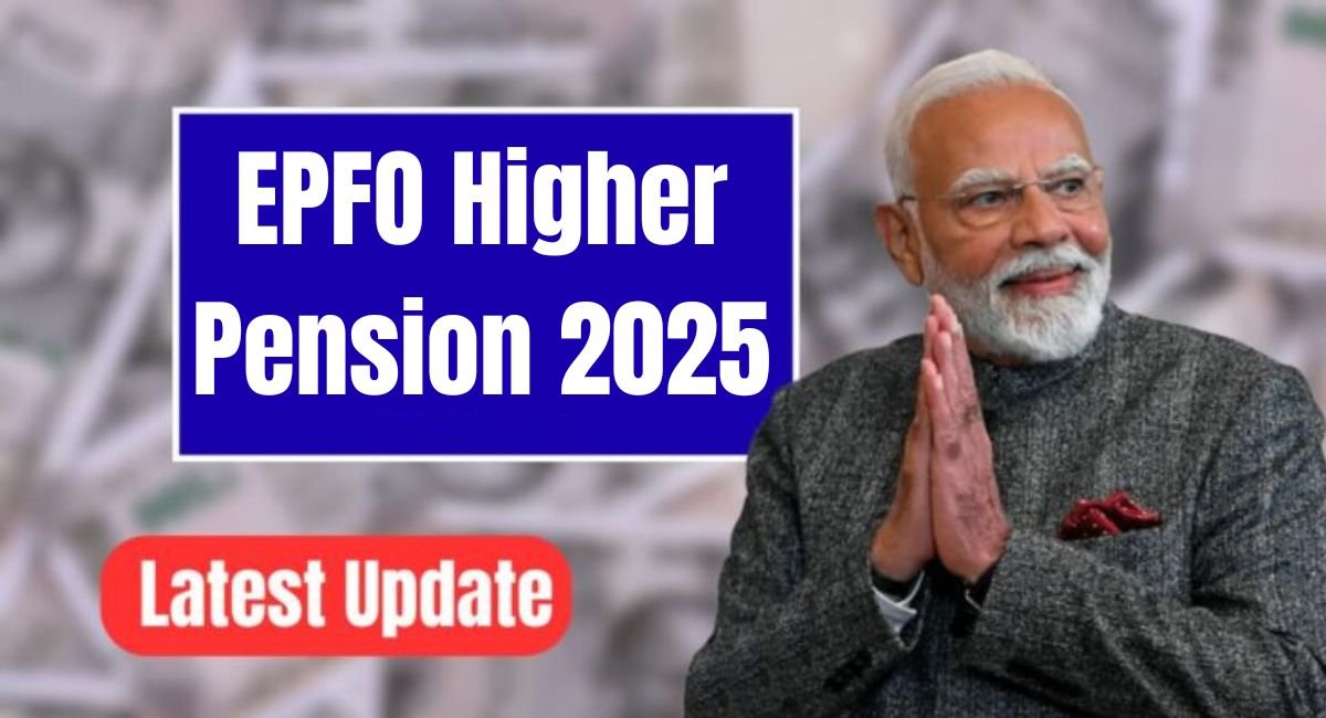 EPFO Higher Pension 2025