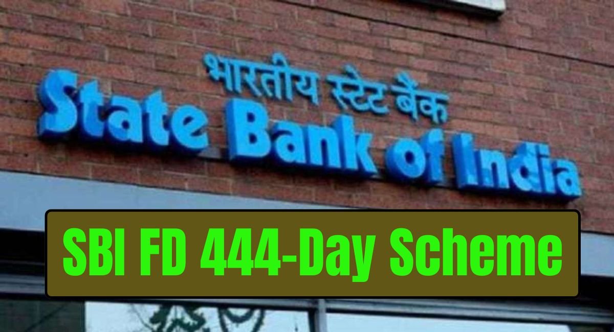 SBI FD 444-Day Scheme 2025