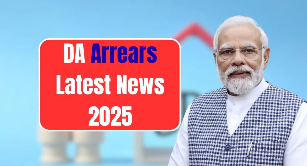 DA Arrears Latest News 2025